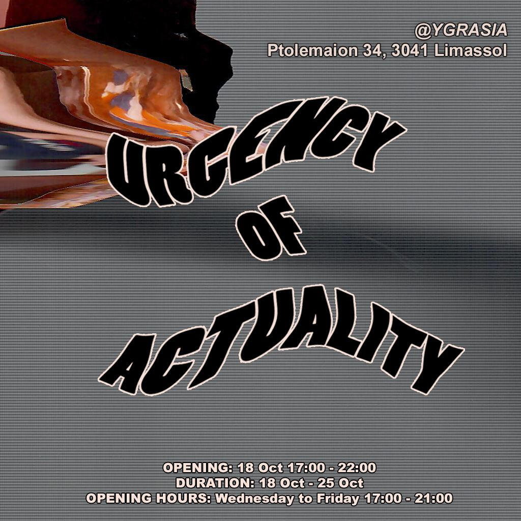 The collective “Ygrasia” (Kalaqs, Marios Pavlou, and Ria Alexandrou) inaugurates their artist-run space, with the exhibition "Urgency of Actuality." The artists are based in Limassol, where they observe and experience significant changes in the landscape a